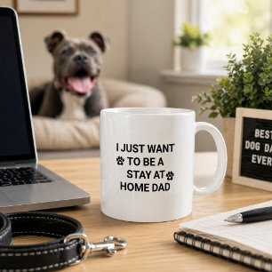 Mug Citation Papa Chien Drôle Reste à la Maison