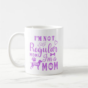 Mug Citation : Pas une maman ordinaire, je suis une ma
