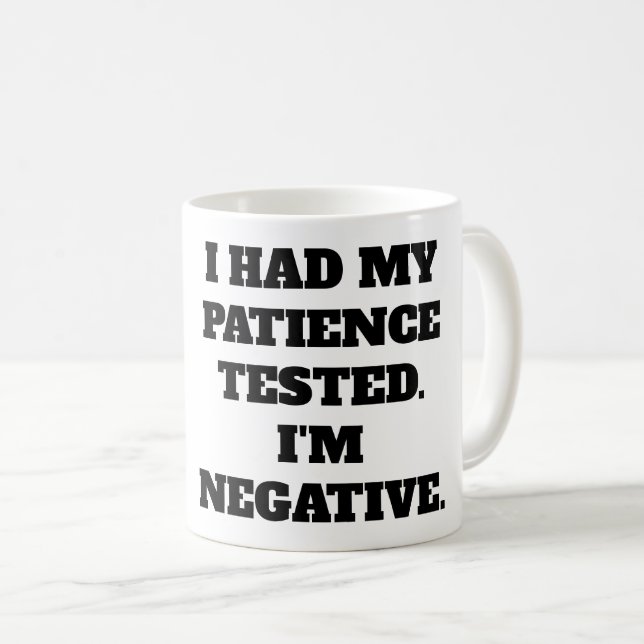Mug CITATION PLEINE D'ESPRIT DE LA VIE : La patience (Devant droit)