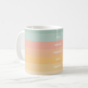 Mug Citation Positive Pastel Faites Ce Qui Vous Rend H