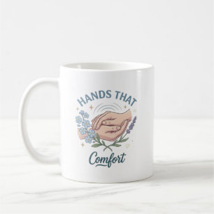 Mug Citation pour infirmière aux mains réconfortantes