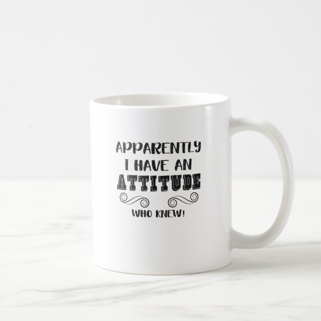 Mug Citation sarcastique amusante Attitude des femmes  (Droite)