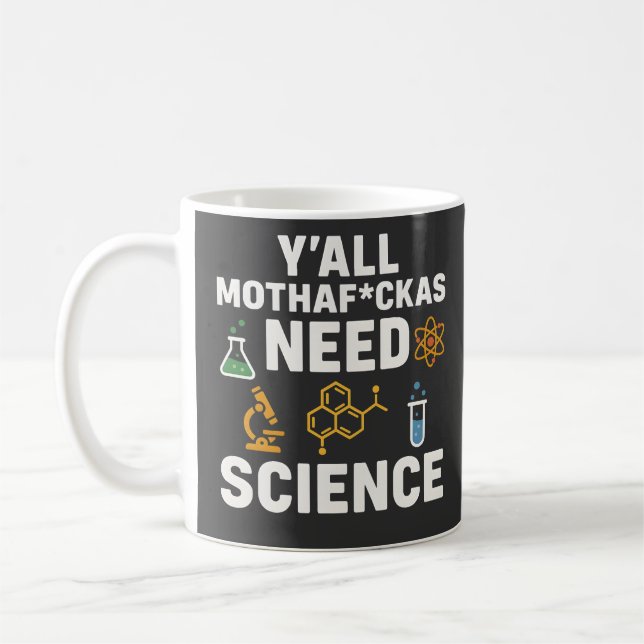 Mug Citation scientifique sarcastique drôle - Vous ave (Gauche)