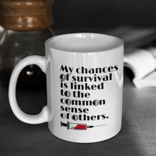 Mug Citation sur mes chances de survie