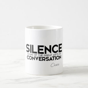 Mug CITATIONS : Cicero - conversation de silence