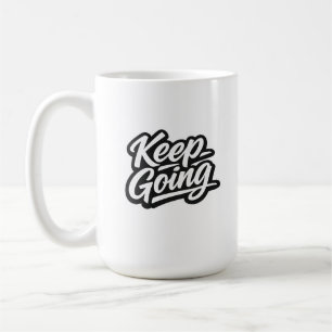 Mug Citations de rue minimales Continuez Moderne U