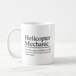 Mug citations drôles pour Helicopter Mechanic