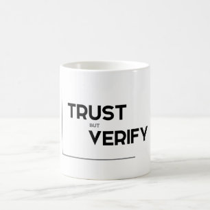 Mug Citations MODERNES : la confiance mais vérifient