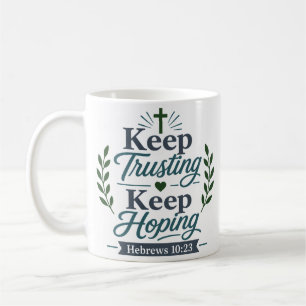 Mug Citer Garder Espoir Foi Grasse Citation