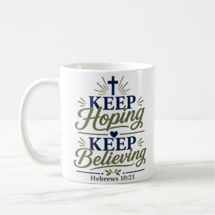 Mug Citez une citation de foi audacieuse : Continuez d