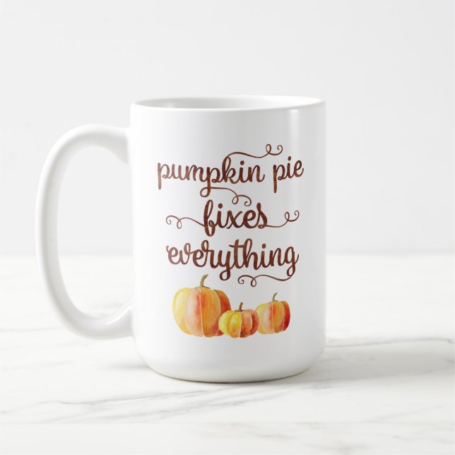 Mug Citrouille Pie Fixe Tout Drôle Citation Automne (Gauche)