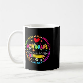 Mug Ck To School 5th Grade Dream Team Teacher Care Lov
