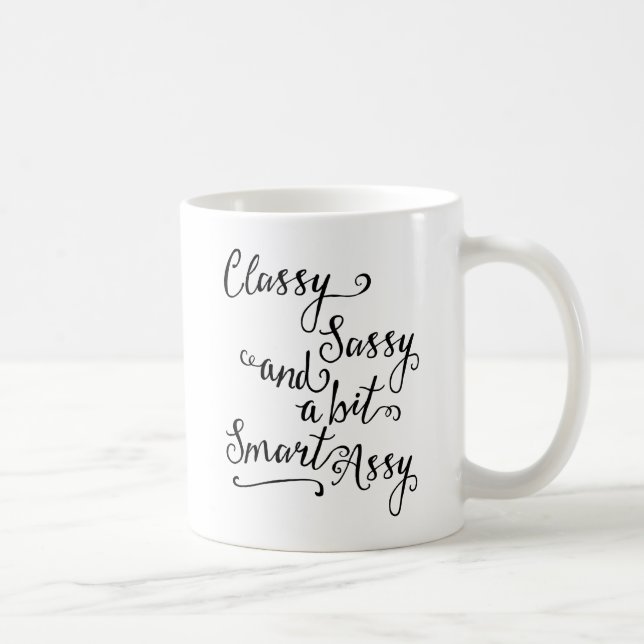 Mug Classy Sassy Et Un Peu Smart Assy (Droite)