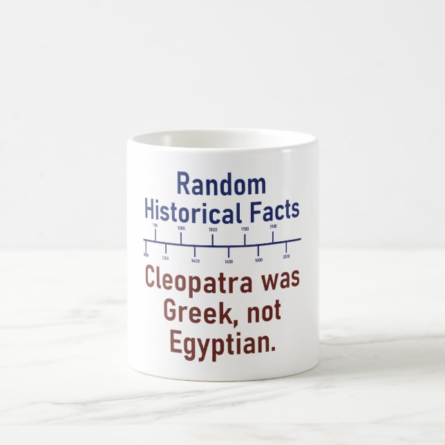 Mug Cléopâtre Était Grec - Histoire (Centre)