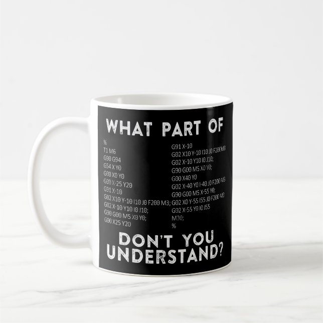 Mug CNC Machinist Quelle partie de Ne comprenez-vous p (Gauche)