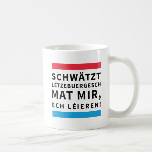 Mug Coffee Cup for People who Learn Luxembourgish