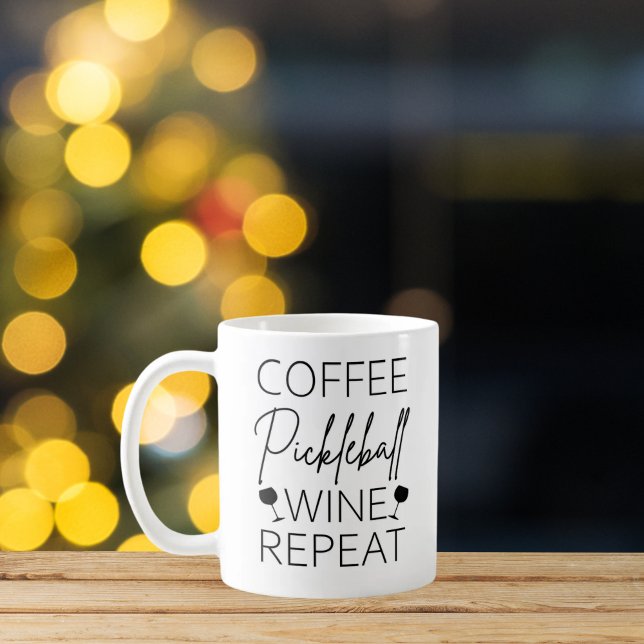 Mug Coffee Pickleball Wine Repeate (Créateur téléchargé)