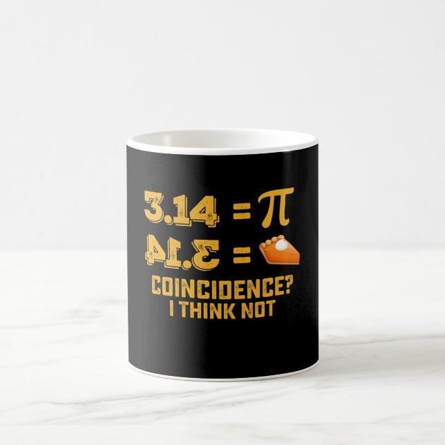 Mug Coïncidence Je Ne Pense Pas Pie Pi Day Maths (Centre)