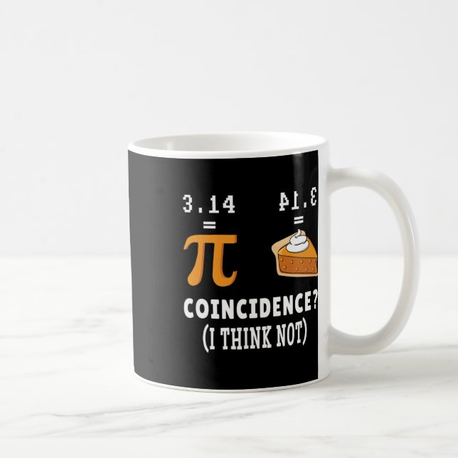 Mug Coïncidence Pas Pi Pie Math Mème Math Geek Nerd Pi (Droite)