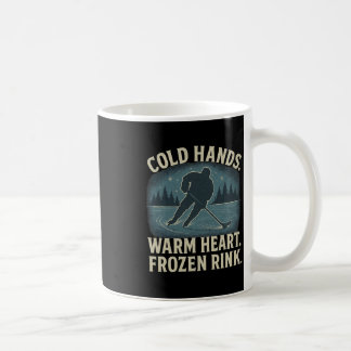Mug Cold Hands Warm Heart Frozen Rink – Ice Hockey Win
