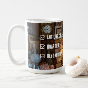 Mug Collecteur Antique Hoarder Beyond Hope Business