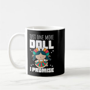 Mug Collecteur de poupées Drôle Citation Juste Une Pou