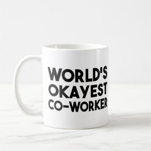Mug Collègue d'Okayest du monde
