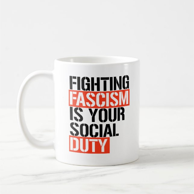 Mug Combattre le fascisme est votre devoir (Gauche)
