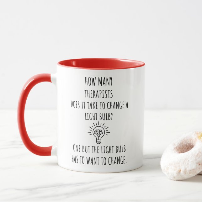 MUG COMBIEN DE THÉRAPEUTES CELA PREND-IL POUR CHANGER  (Avec donut)