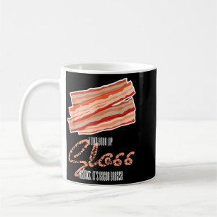 Mug Comme le gloss pour les lèvres graisse de bacon dr