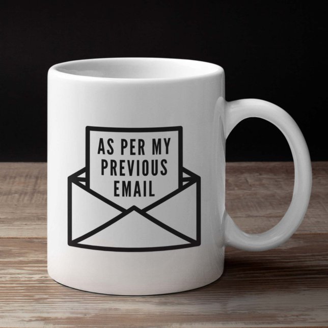 Mug Comme Mon Email Précédent (Créateur téléchargé)