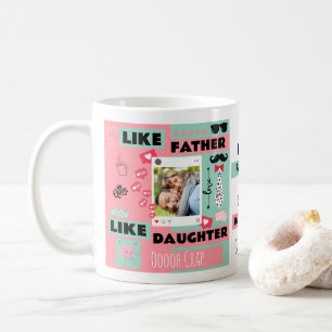 Mug Comme père comme fille, oh mon dieu Photo drôle