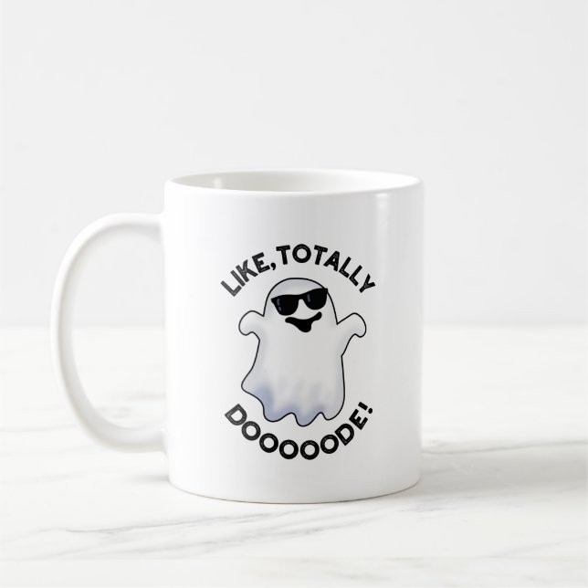 Mug Comme Totalement Doode Funny Ghost Pun (Gauche)