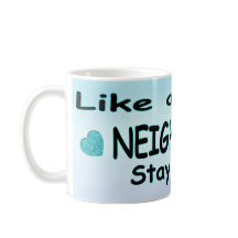 Comme un bon voisin Restez là-bas