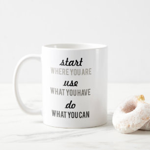 Mug commencez là où vous êtes un devis motivant