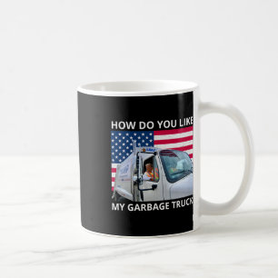 Mug Comment aimez-vous mon camion à ordures Trump Ride