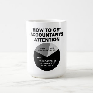 Mug Comment attirer l'attention du comptable Rompre qu
