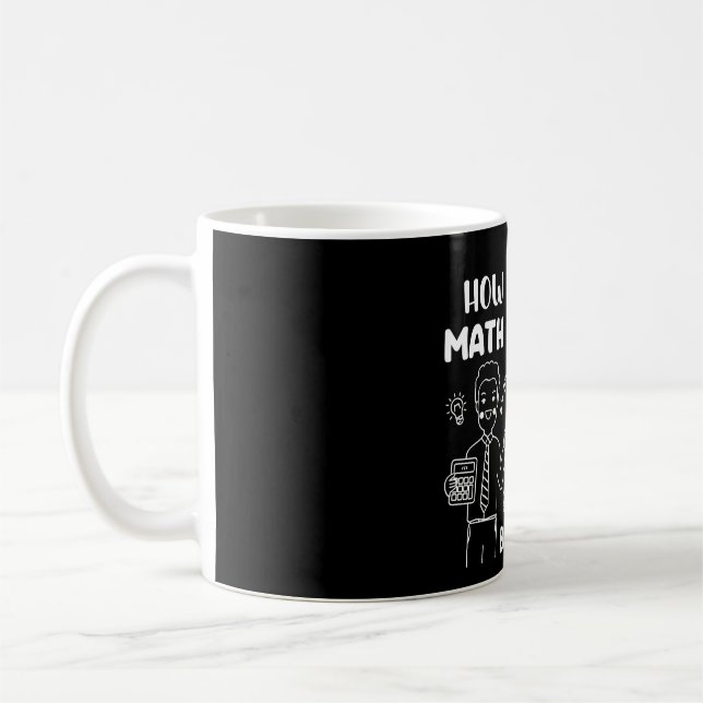 Mug Comment Être Un Math, Un Don De Mathématiques Amus (Gauche)