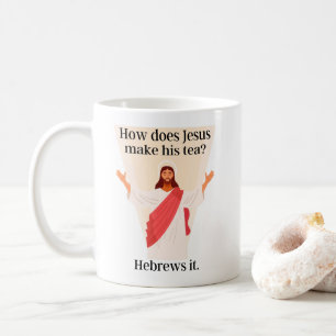 Mug Comment Jésus Fait-Il Son Thé ? Hébreux.