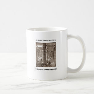 Mug Comment la civilisation avancée peut être si la bi