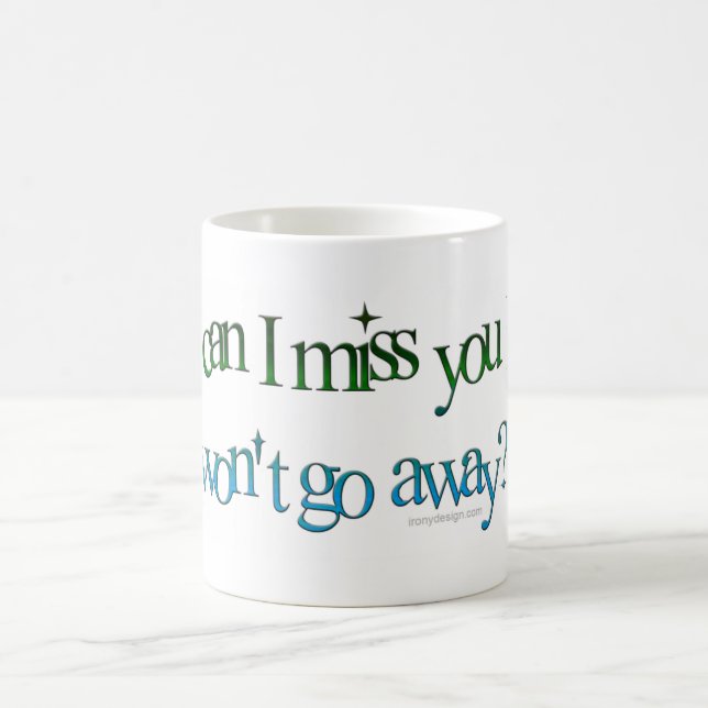 Mug Comment peut tu me manque câliner (Centre)