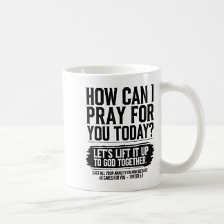 Mug Comment puis-je prier pour vous aujourd'hui Bibliq