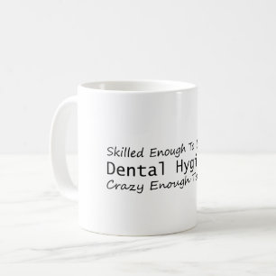 Mug Compétence suffisante pour devenir hygiéniste dent