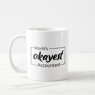 Mug Comptable le plus Okayest dans le monde