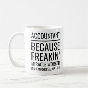 Mug Comptable parce que le travailleur Miracle de Frea