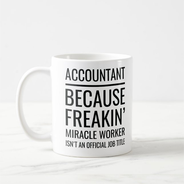 Mug Comptable parce que le travailleur Miracle de Frea (Gauche)