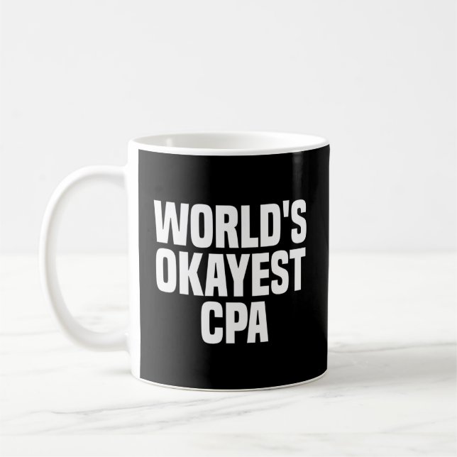 Mug Comptable Public Certifié Cpa Le Plus Okayest Du M (Gauche)
