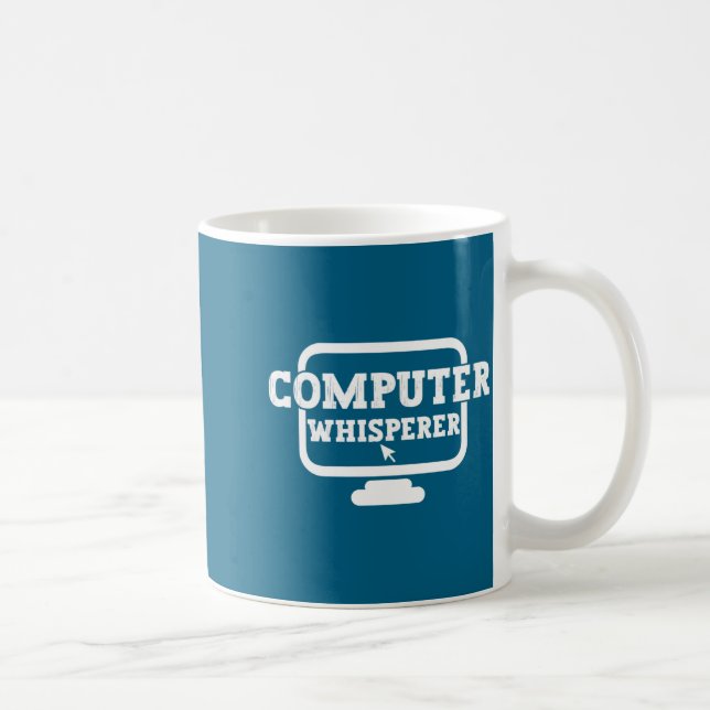 Mug Computer Whisperer Tech Suprt Nerds Geek Funny N  (Droite)