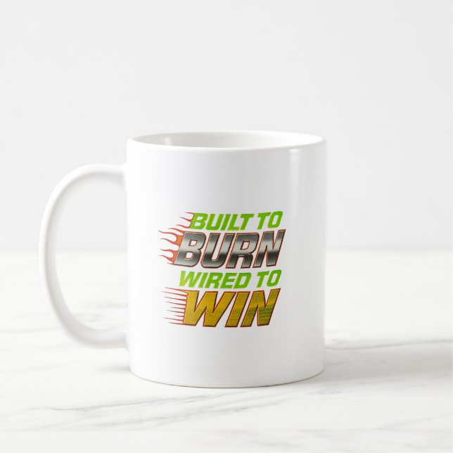 Mug Conçu pour brûler, câblé pour gagner - Graphisme d (Gauche)