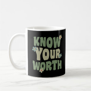 Mug connaissez votre valeur citation vintage groovy